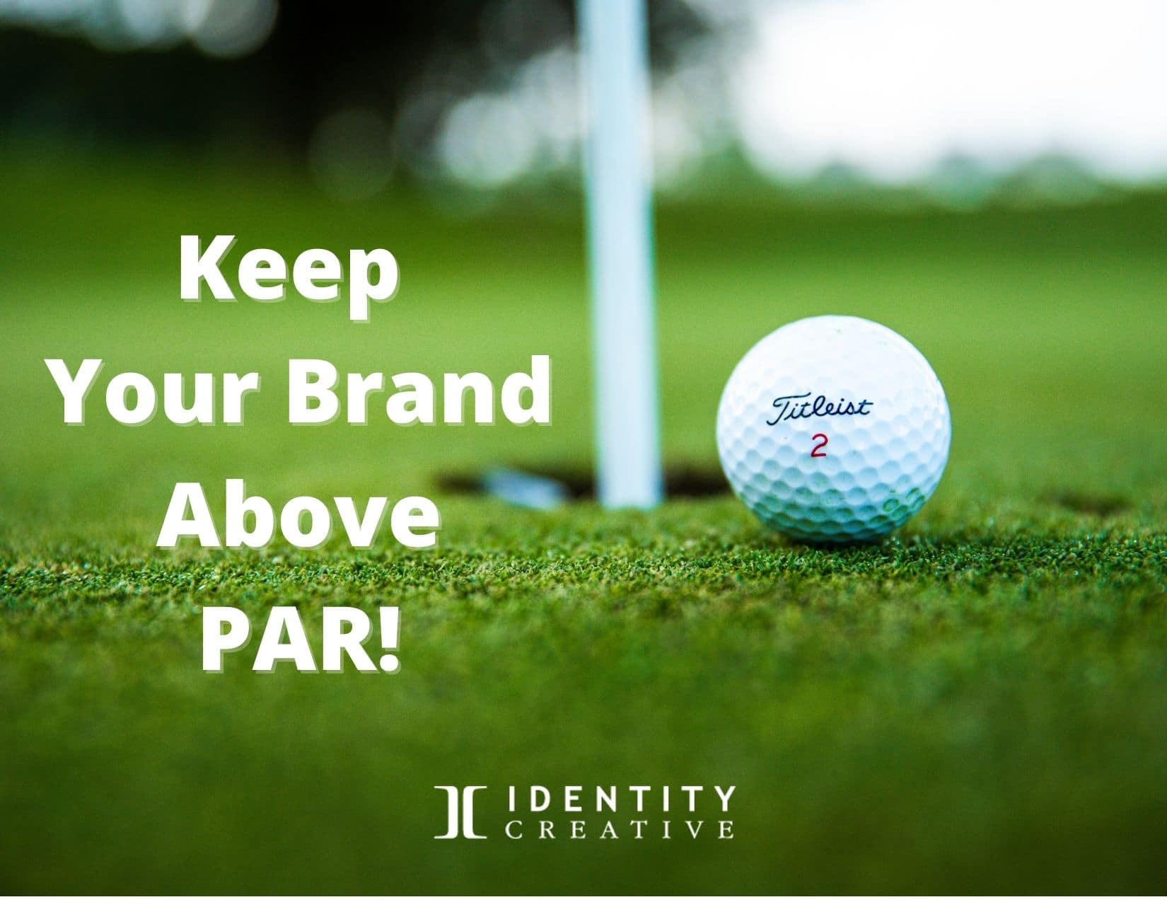 3 Golf Tips to Keep Your Company’s Brand Above Par