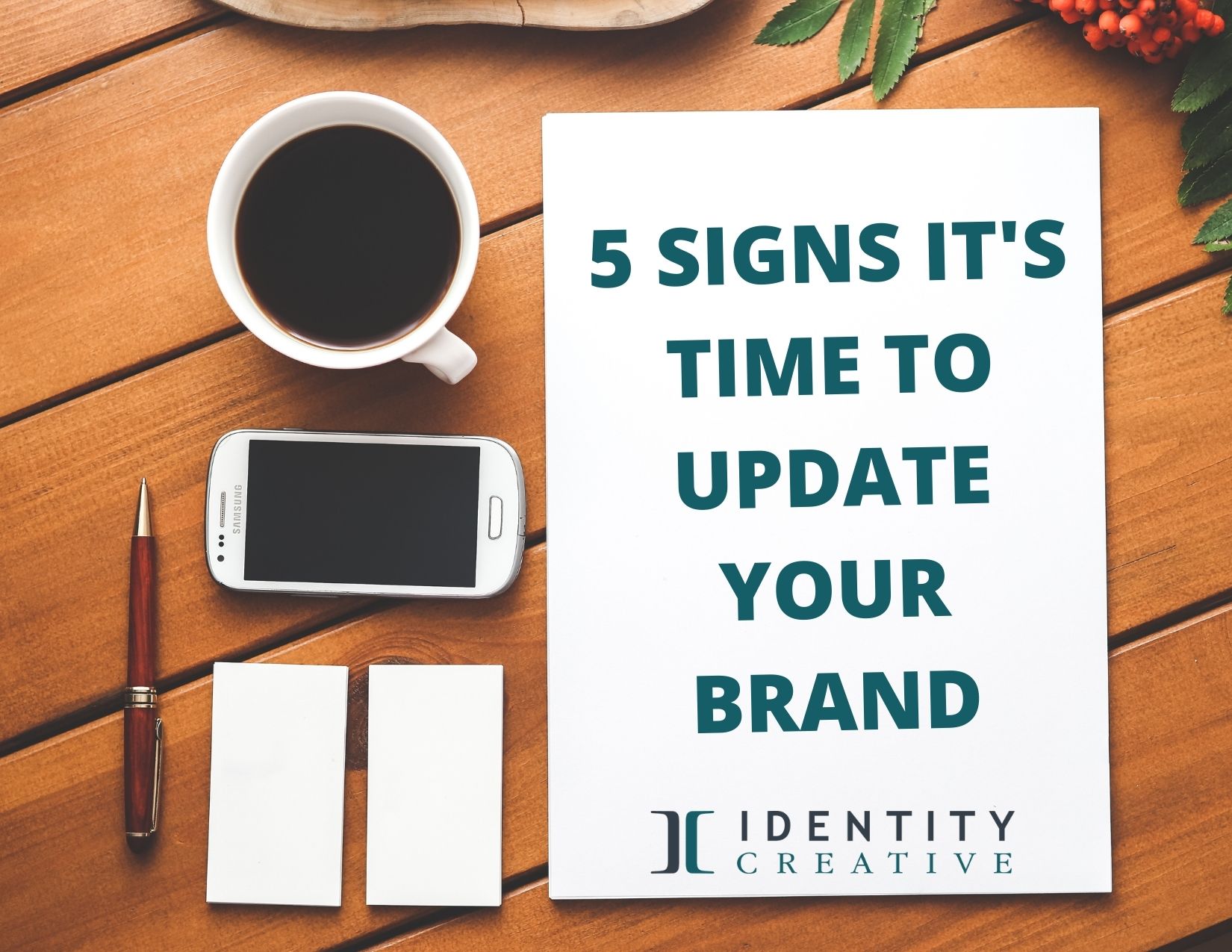 Do you need a brand refresh or a complete overhaul? 5 Clear Signs It’s Time!