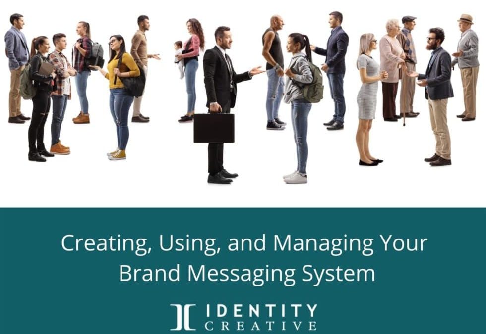 Make Your Message Sharable: Creating and Managing Your Brand Messaging System