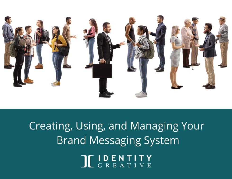 Make Your Message Sharable: Creating and Managing Your Brand Messaging System