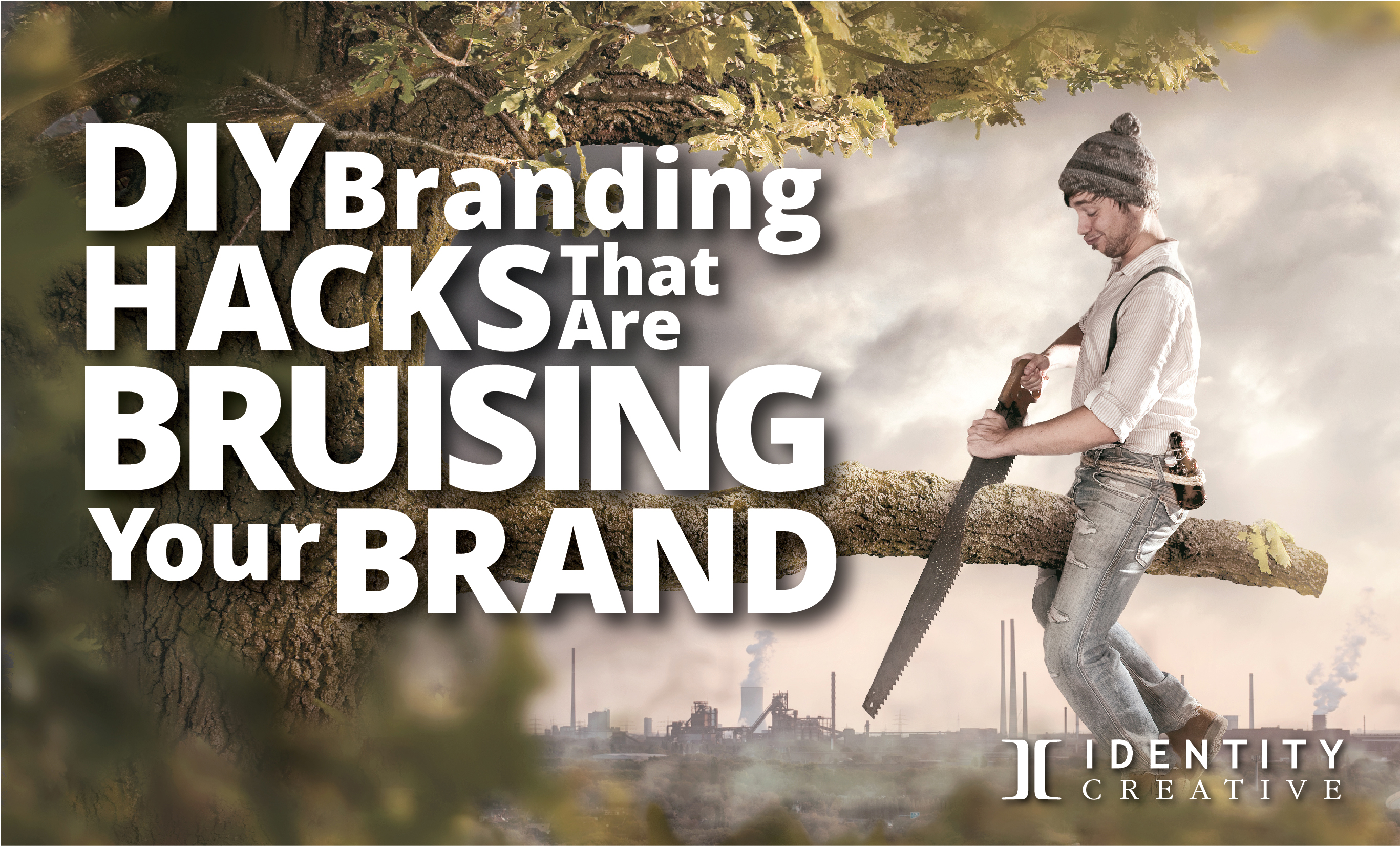 DIY Branding Hacks That Are Bruising Your Brand