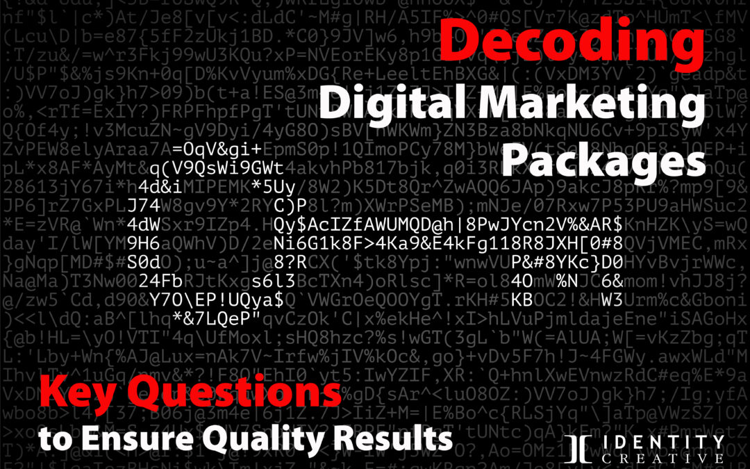 Decoding Digital Marketing Packages: Key Questions to Ensure Quality Results