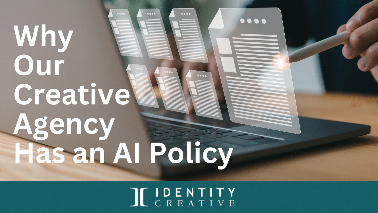 Why Our Creative Agency Has an AI Policy